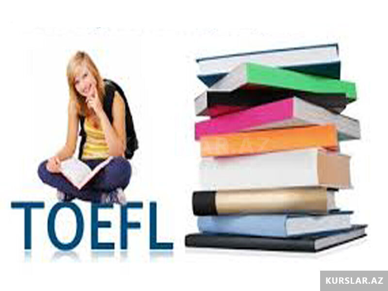 Toefl imtahanlarına hazırlığ Toefl imtahanlarına hazırlığ