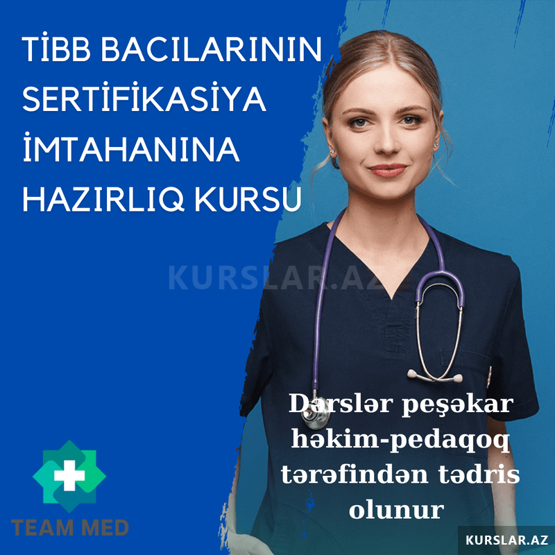 Tibb Bacilarinin Sertifikasiya İmtahanina Hazirliq Kursu Tibb Bacilarinin Sertifikasiya İmtahanina Hazirliq Kursu